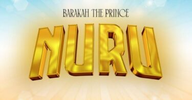 MP3 Barakah The Prince – Nuru Download AUDIO